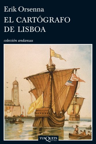 El cartÃ³grafo de Lisboa (Andanzas / Adventures) (Spanish Edition) (9788483833612) by Orsenna, Erik