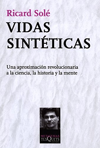 Imagen de archivo de Vidas Sint ticas, De Ricard Sol . Editorial Tusquets En Espa ol a la venta por Juanpebooks