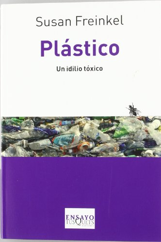Imagen de archivo de Plastico. Un Idilio Toxico a la venta por Better World Books