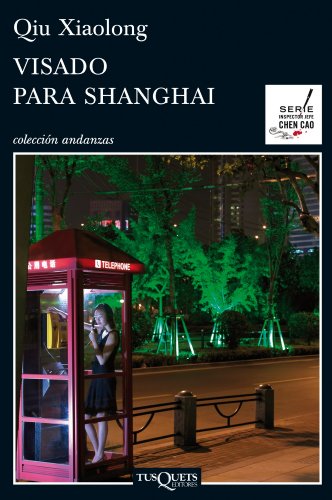 Visado para Shanghai (Spanish Edition) (9788483834190) by Xiaolong, Qiu