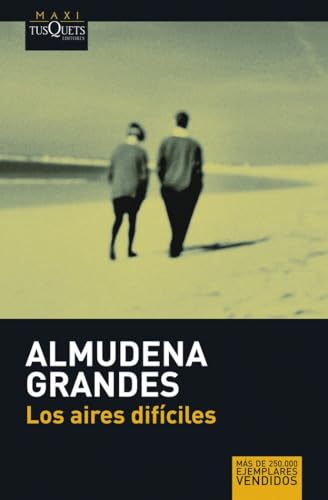 Los aires difÃ­ciles (Maxi) (Spanish Edition) (9788483835005) by Grandes, Almudena