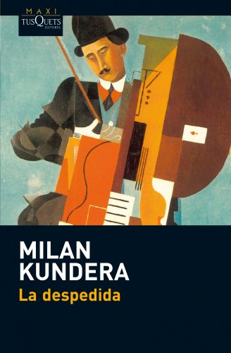 Stock image for La despedida (Spanish Edition) Kundera, Milan for sale by Iridium_Books