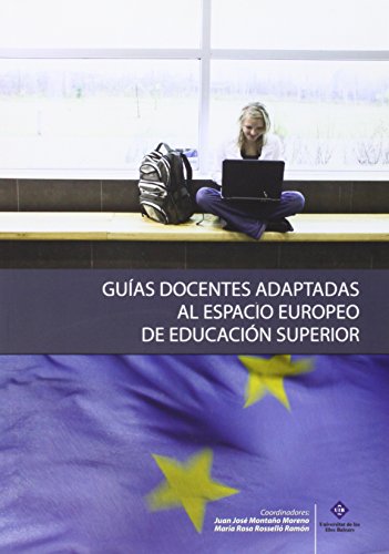Stock image for GUIAS DOCENTES ADAPTADAS AL ESPACIO EUROPEO DE EDUCACION SUPERIOR for sale by Prtico [Portico]