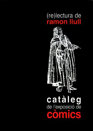 Imagen de archivo de Lectura de Ramon Llull: Catleg de L'exposici de Cmics: 366 a la venta por Hamelyn