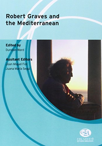 9788483842447: Robert Graves and the Mediterranean (Estudis Anglesos)