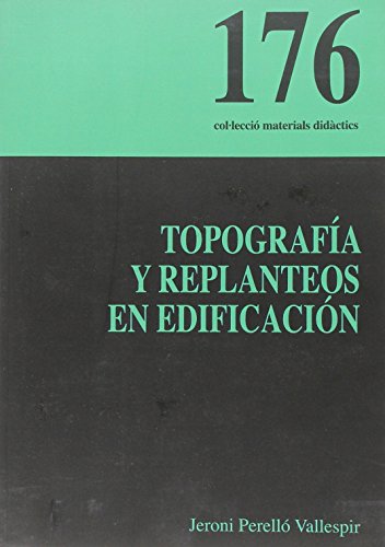 Stock image for TOPOGRAFA Y REPLANTEOS EN EDIFICACIN for sale by Zilis Select Books