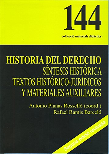 Imagen de archivo de Historia del derecho: Sntesis histrica textos histrico-juridicos y materiales auxiliares a la venta por AG Library