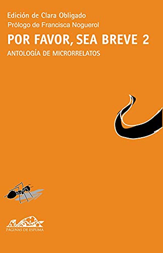 Imagen de archivo de Por favor sea breve, 2: Antologa de microrrelatos (Voces: Literatura / Voices: Literature) (Spanish Edition) a la venta por Librera Berln