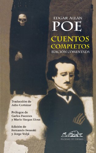 Cuentos completos. Edición comentada. Traducción Julio Cortázar. Prólogo Carlos Fuentes y Mario V...