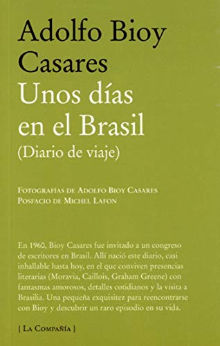 Beispielbild fr UNOS DIAS EN EL BRASIL (DIARIO DE VIAJE) zum Verkauf von KALAMO LIBROS, S.L.