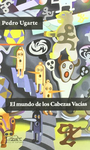 Imagen de archivo de EL MUNDO DE LOS CABEZAS VACIAS a la venta por KALAMO LIBROS, S.L.