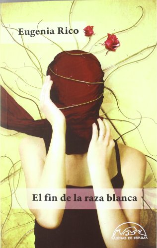 Stock image for El fin de la raza blanca for sale by Libros nicos