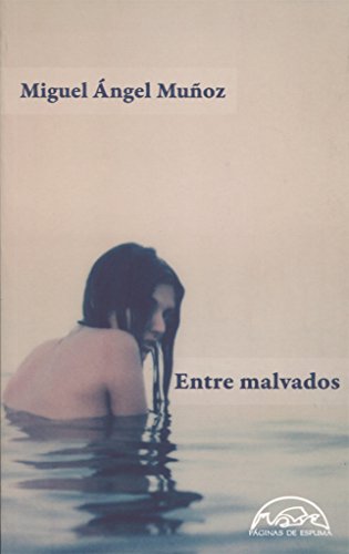 Stock image for Entre malvados for sale by Libros nicos