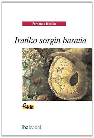 Imagen de archivo de Iratiko sorgin basatia (Ekin, Band 30) a la venta por medimops