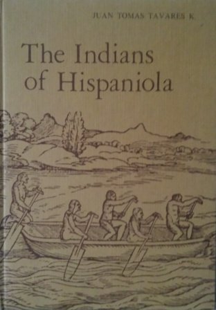 Stock image for The Indians of Hispaniola for sale by Carothers and Carothers