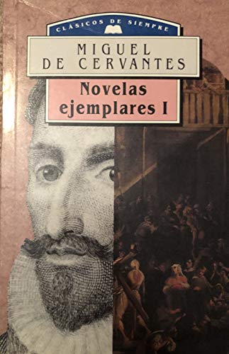 Stock image for Novelas ejemplares (tomo I)clasicos de siempre CERVANTES SAAVEDRA, MIGUEL DE for sale by VANLIBER