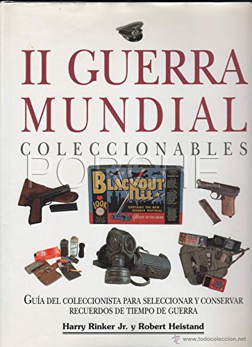 Imagen de archivo de II Guerra Mundial Coleccionables (Spanish Edition) a la venta por HPB-Red