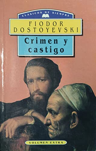 Imagen de archivo de Crimen y castigo. clasicos de siem-pre Dostoevski, Fiodor Mijalovich a la venta por Papiro y Papel