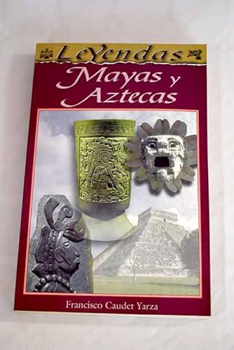 Beispielbild fr Leyendas Mayas y Aztecas zum Verkauf von The Unskoolbookshop