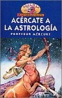 Imagen de archivo de Acercate a la astrologia (Enigmas De Las Ciencias Ocultas) a la venta por Papel y Letras