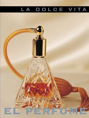 Stock image for El Perfume (LA Dolce Vita Series) for sale by medimops