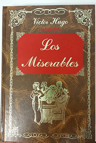 Imagen de archivo de Los miserables (Grandes clasicos series) a la venta por arcfoundationthriftstore