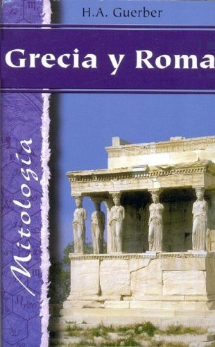 9788484032984: Grecia Y Roma (Spanish Edition)