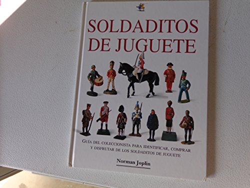 Soldaditos De Juguete (Spanish Edition) (9788484033509) by Joplin, Norman