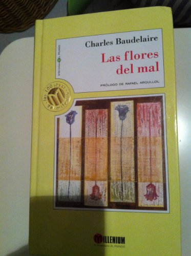 Stock image for Las Flores Del Mal / Flowers of Evil Baudelaire, Charles P. for sale by VANLIBER