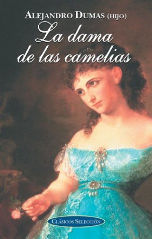 9788484035800: La dama de las Camelias (Clasicos seleccion series)