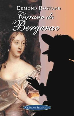 Cyrano de Bergerac (Clasicos seleccion series) (Spanish Edition) - Edmond Rostand