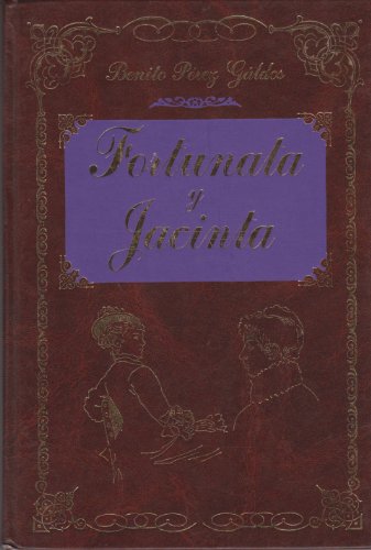 Fortunata y Jacinta (Grandes clasicos series) (9788484036531) by Perez Galdos, Benito