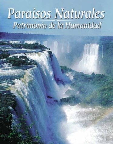 Stock image for PARAISOS NATURALES PATRIMONIO DE LA HUMANIDAD for sale by ThriftBooks-Atlanta