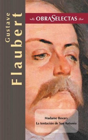 9788484037101: Obras selectas - gustave flaubert (Obras selectas / Selected Works)