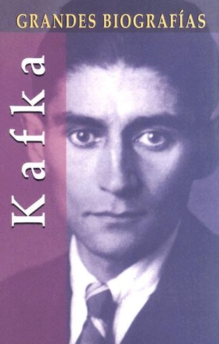 Stock image for Kafka (Grandes biografas series) (Spanish Edition) for sale by Irish Booksellers