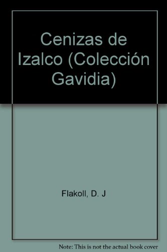 Stock image for Cenizas de Izalco (Colecion Gavidia, 26) for sale by Iridium_Books