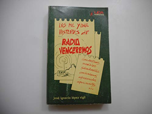 Beispielbild fr Las mil y una historias de Radio Venceremos (Coleccin Testigos de la historia) (Spanish Edition) zum Verkauf von Librera Prez Galds