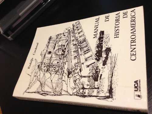 9788484052197: Manual de historia de Centroamerica (Coleccion Textos universitarios) (Spanish Edition)