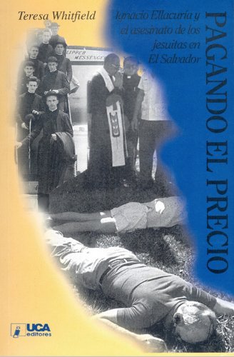 Beispielbild fr Pagando el precio : Ignacio Ellacur�a y el asesinato de los jesuitas en El Salvador zum Verkauf von Wonder Book