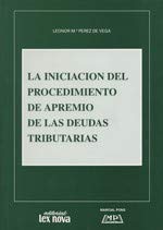 Stock image for Iniciacion del procedimiento de apremio de las deudas tributarias Prez de Vega, Leonor Mara for sale by VANLIBER