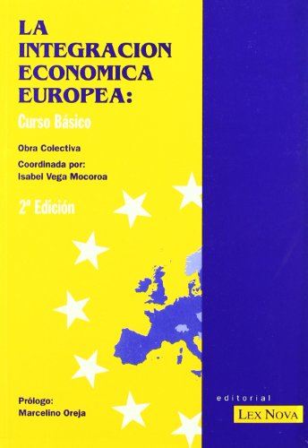 Imagen de archivo de La integracio?n econo?mica europea: Curso ba?sico (Spanish Edition) a la venta por Iridium_Books