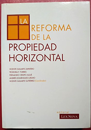Beispielbild fr La reforma de la propiedad horizontal. Coordinado por Vicente Guilarte Gutirrez. zum Verkauf von Librera y Editorial Renacimiento, S.A.