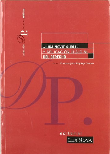 Imagen de archivo de Iura novit curia y aplicacin judicial del Derecho a la venta por Iridium_Books