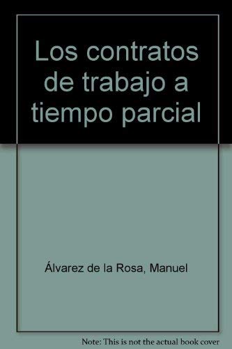 Contratos de trabajo a tiempo parcial, (Los)