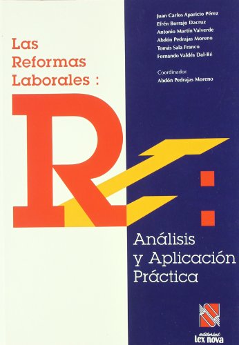 Stock image for Las reformas laborales : anlisis y aplicacin prctica for sale by Iridium_Books