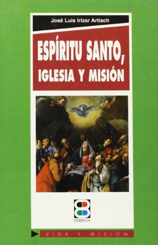 Imagen de archivo de Espritu Santo, Iglesia y misin a la venta por Iridium_Books