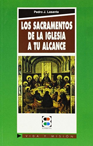 Stock image for Los sacramentos de la Iglesia, a tu alcance (Vida y Misin) for sale by medimops