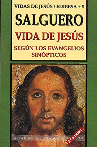 Imagen de archivo de Vida de Jesus: Segun Los Evangelios Sinopticos (Coleccion Doce Vidas de Jesus) a la venta por medimops