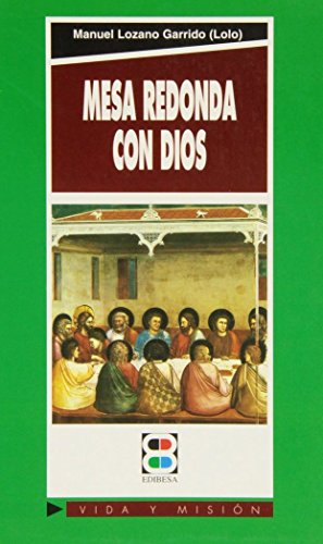 Imagen de archivo de Mesa redonda con Dios (Vida y Misin) a la venta por Ictis