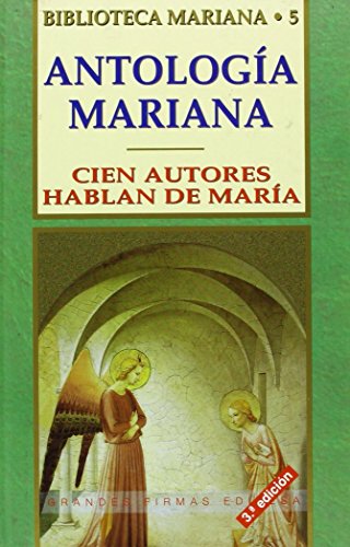 Antología Mariana: 100 autores hablan de María